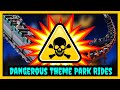 The 10 Most Dangerous Theme Park Rides