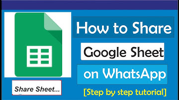 How To Share Google Sheet On WhatsApp