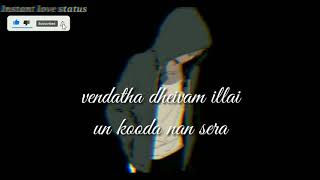 Vendatha deivam illai | gana song | love 💔 song | download pannu via tube mate app