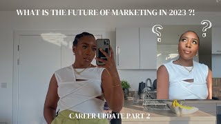 Career Update Part 2 | What Is The Future Of Marketing? | Is Everyone Is A Marketer? | Olivia Gold