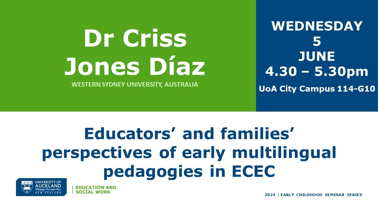 Christine Jones Diaz - Educators’ & families’ perspectives of early multilingual pedagogies in ECEC