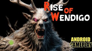 RISE OF WENDIGO | Android gameplay screenshot 5