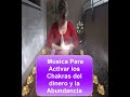 music to activate the chakras of money and abundance