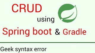Complete CRUD operation using Spring boot and Gradle | MySQL | Backend