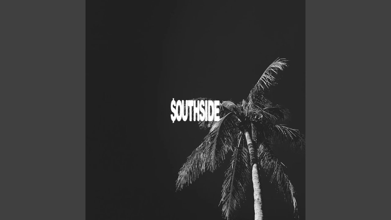 Watch SOUTHSIDE on YouTube Watch SOUTHSIDE on YouTube