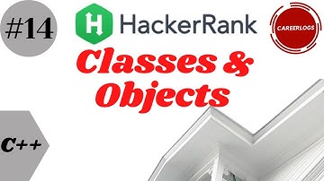 #14 Classes and Objects || C++ || Hackerrank || 14. Classes and Objects || C++ Solution हिंदी में