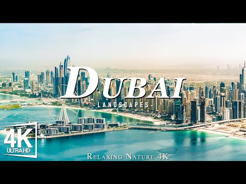 Dubai 4K - Scenic Relaxation Film With Calming Music 