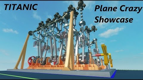 TITANIC Engines (PLANE CRAZY) Revamped