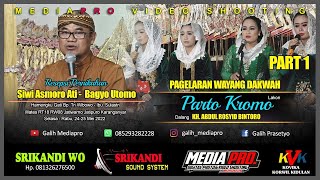 Pagelaran Wayang Dakwah Lampahan ' PARTO KROMO ' Dalang KH. ABDUL ROSYID BINTORO ' PART 1 '