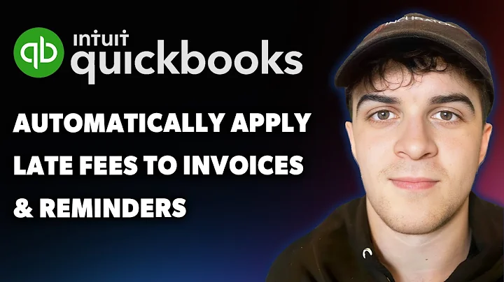 How to Automatically Apply Late Fees to Customer Invoices & Send Invoice Reminders (Full 2025 Guide)