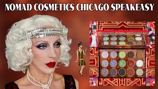 NOMAD COSMETICS CHICAGO SPEAKEASY PALETTE REVIEW, SWATCHES, 1920s MAKEUP TUTORIAL