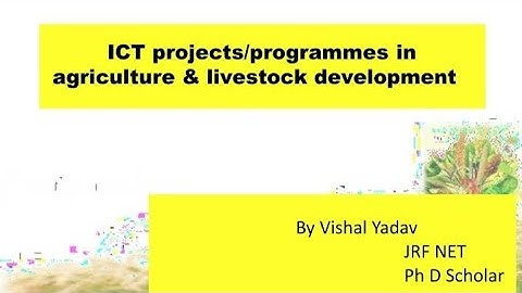 #icts#projects#programme#in#agriculture#livestock#development#extension#education#net#srf#bhu#jrf#