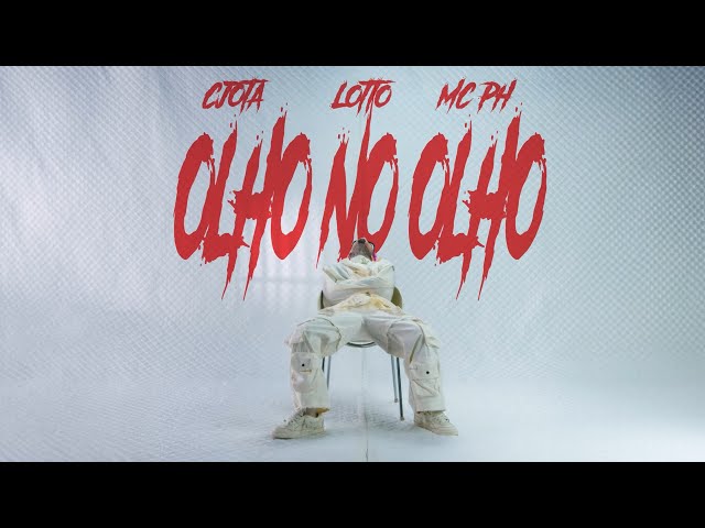 CJOTA - OLHO NO OLHO feat. MC PH Prod. PEDRO LOTTO (CLIPE OFICIAL) class=