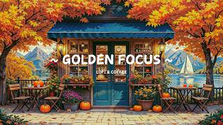 Golden Pathway 🍁 Energize Your Day ☕ Lofi Beats ~ Lofi Coffee to [ Work - Focus - Relax ]