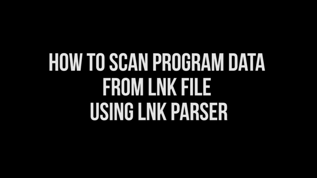 LNK Parser Tutorial