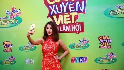 Cười Xuyên Việt – Tiếu Lâm Hội 2017