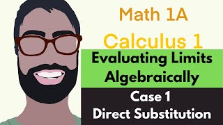 2.3 Evaluating Limits Algebraically | Video 3 - Case 1: Direct Substitution || Calculus 1