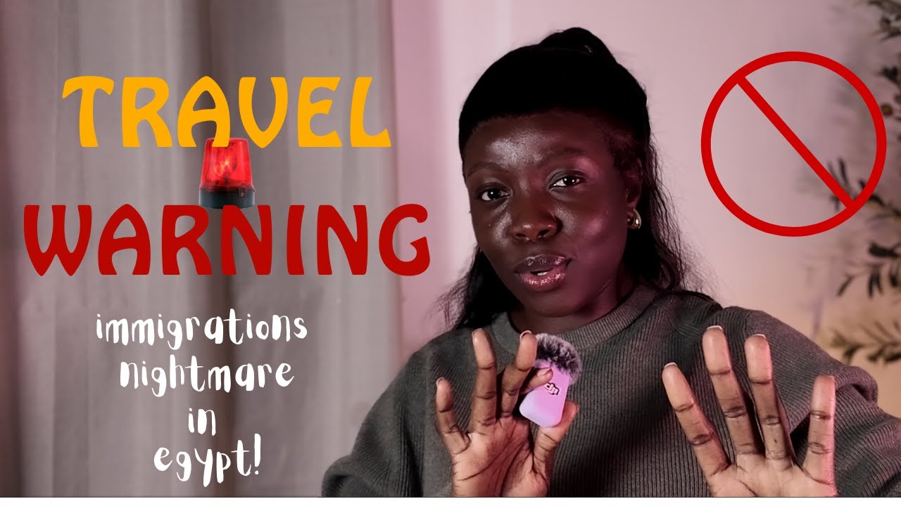 Why I Would NOT Visit Egypt Again! 🇪🇬 My Worst Immigration Experience