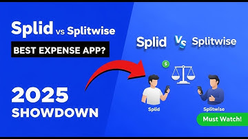 Splid Vs Splitwise: Which Is Better 2025?