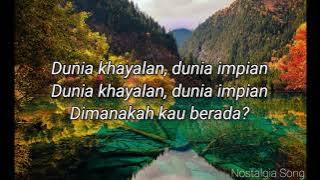 Dunia Khayalan (Ost Dongeng) Full Lirik
