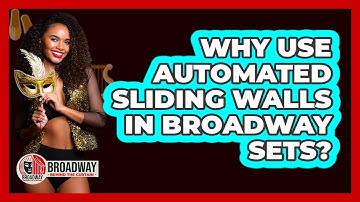 Why Use Automated Sliding Walls in Broadway Sets?