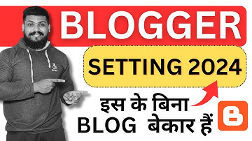 Blogger setting 2024 | Blog Complate Setting 2024 | Blogger Full Seo 2024 | Blog Full Setting 2024