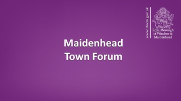 RBWM Maidenhead Town Forum - 1 June 2023