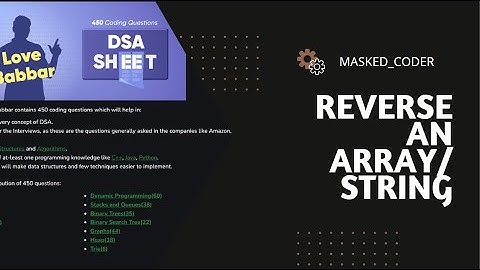 Love Babar DSA sheet |  Reverse an Array/String | Brute Force | Optimized