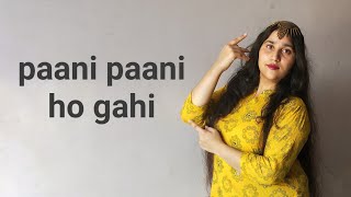 Paani Paani Song Dance Badshah Aashta Gill Ft. Jacqueline Fernandezshivani Choudhary