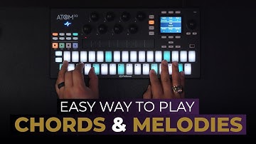 How to EASILY Play Chords and Melodies with the ATOM SQ