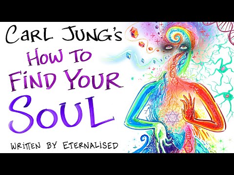 Carl Jung - How to Find Your Soul (written by Eternalised)