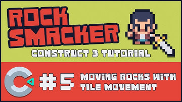 Construct 3 Tutorial - Rock Smacker #5 - Moving Rocks with Tile Movement Behavior