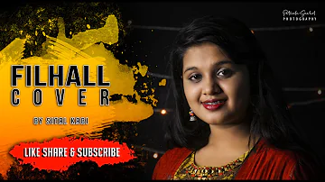 FILHALL | Sital Kabi 🎤🖤 #Filhal#Sitalkabi#BollywoodCoverSong#Music🖤🙏