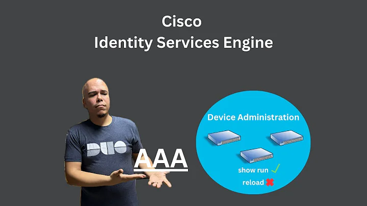 Cisco ISE - Device Administration