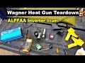 More on the ALFFAA Inverter Issue - Wagner Heat Gun Teardown Model Furno 500