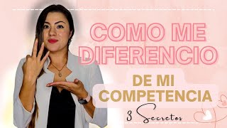 ¿Como me diferencio de mi competencia | Como lograr ser diferente ante mi competencia?