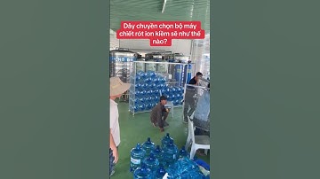 Máy chiết rót, máy đóng bình 20l tự động, đây chuyền nước ion kiềm #ionkiem #maychietrot #vietnam