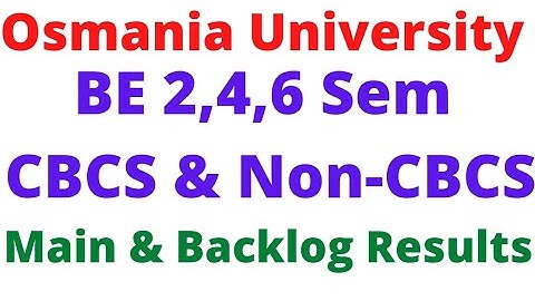 OU BE 2,4,6 Sem CBCS & Non-CBCS  Regular& Bcklog Results Released