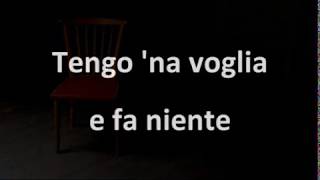 Video thumbnail of "Tengo 'na voglia e fa niente - Roberto Deiana"