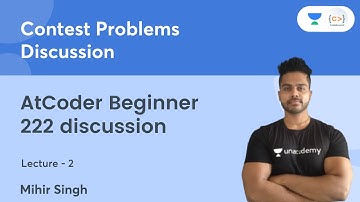 AtCoder Beginner 222 discussion | L2 | Contest Problems Discussion | Mihir Singh