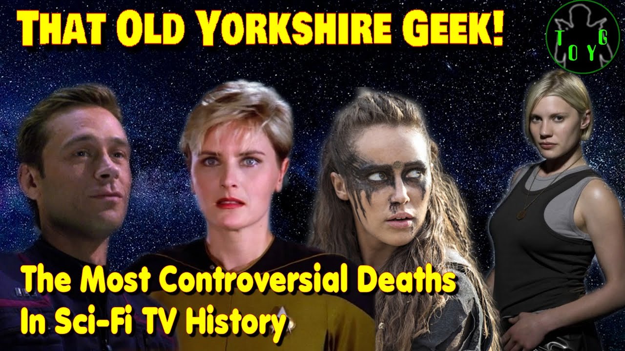 The Most Controversial Deaths In Sci-Fi TV History - That Old Yorkshire ...
