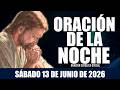 Oración de la Noche de hoy SÁBADO 13 DE JUNIO DE 2026🌄Oración Católica Oficial💛