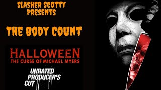 Halloween 6 The Curse Of Michael Myers Producers Cut 1995 Body Count