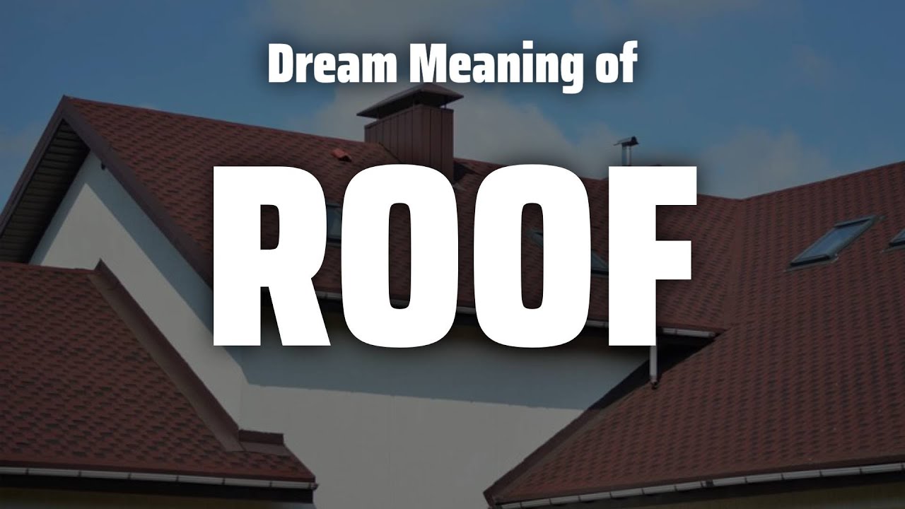 roof-dream-meaning-symbolism-youtube