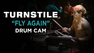 Turnstile | FLY AGAIN | Drum Cam (LIVE)