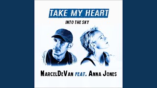 Take My Heart Into The Sky extended Version