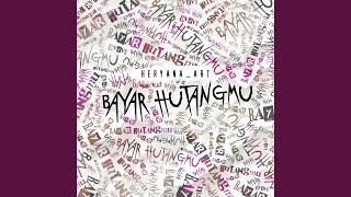 Download Lagu Bayar Hutangmu MP3