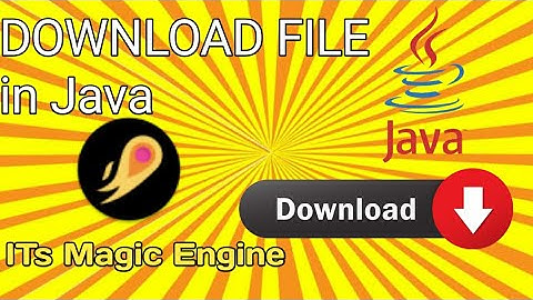 ITs Magic Engine - Download File in Its Magic Engine With Java #itsmagictutorial