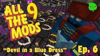 All the Mods Ep 6. "Devil with a Blue Dress" #minecraft