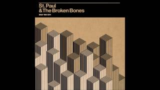 Watch St Paul  The Broken Bones Half The City video